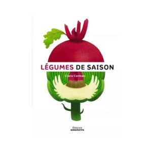 Légumes de saison (Editions Amaterra)