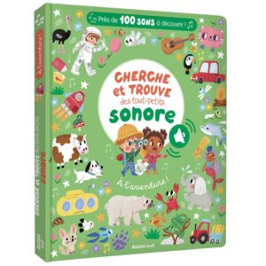 CHERCHE ET TROUVE DES TOUT-PETITS SONORE - À L'AVENTURE !